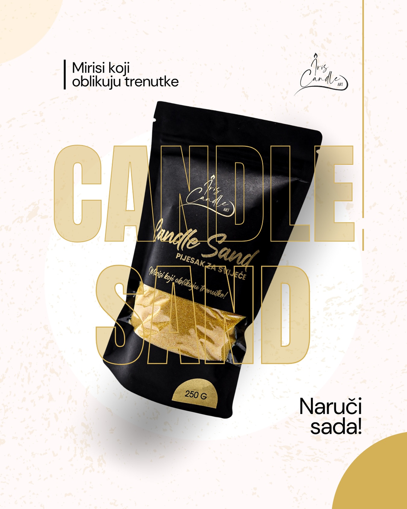 Mirisi koji oblikuju trenutke... ✨
Uz naš Candle Sand kreiraj svoju jedinstvenu svijeću – jednostavno, kreativno i prirodno.
#irisCandleART #candlelover #mirisnitrenutak #handmadewithlove #candlesand #prirodnivosak #soywax #palmwaxNARUČI SADA: https://iriscandleart.com/kategorija-proizvoda/candle-sand/